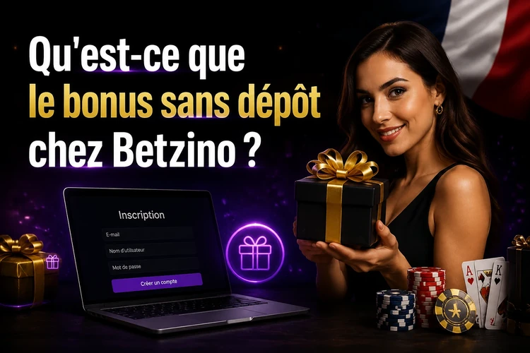 Qu'est-ce que le bonus sans dépôt chez Betzino ?